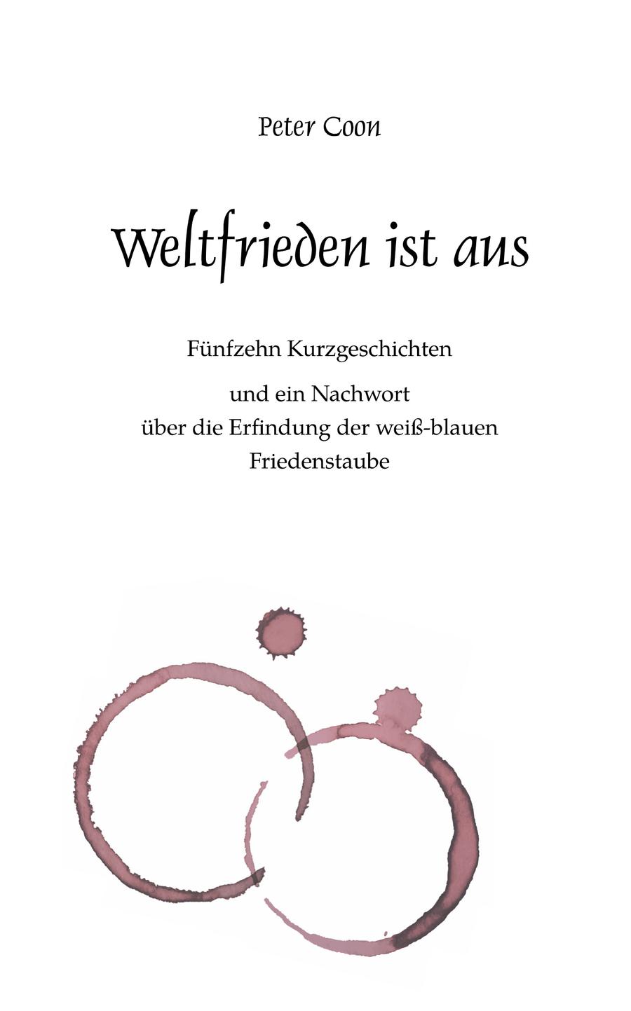 Schlichte Titelseite in „Weltfrieden ist aus“ von Peter Coon (2017)